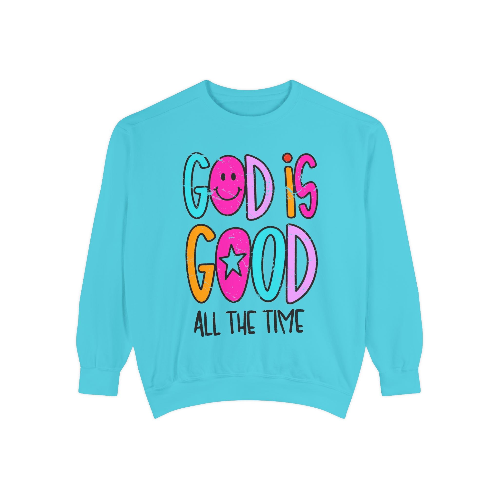 “God Is Good All The Time”