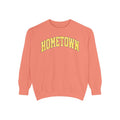 “Hometown” Comfort Color Sweatshirt