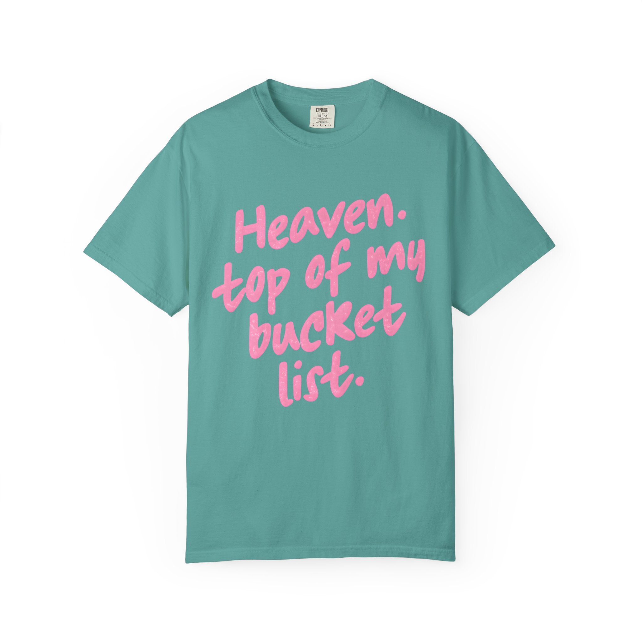 “Heaven Top Of My Bucket List”