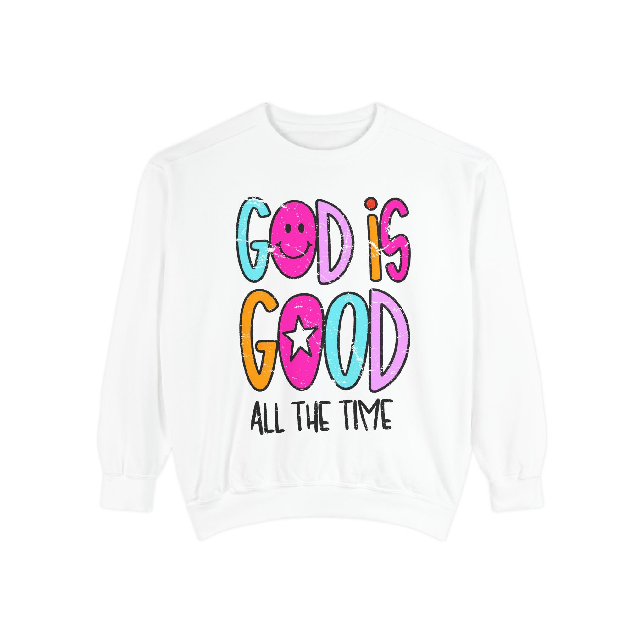 “God Is Good All The Time”
