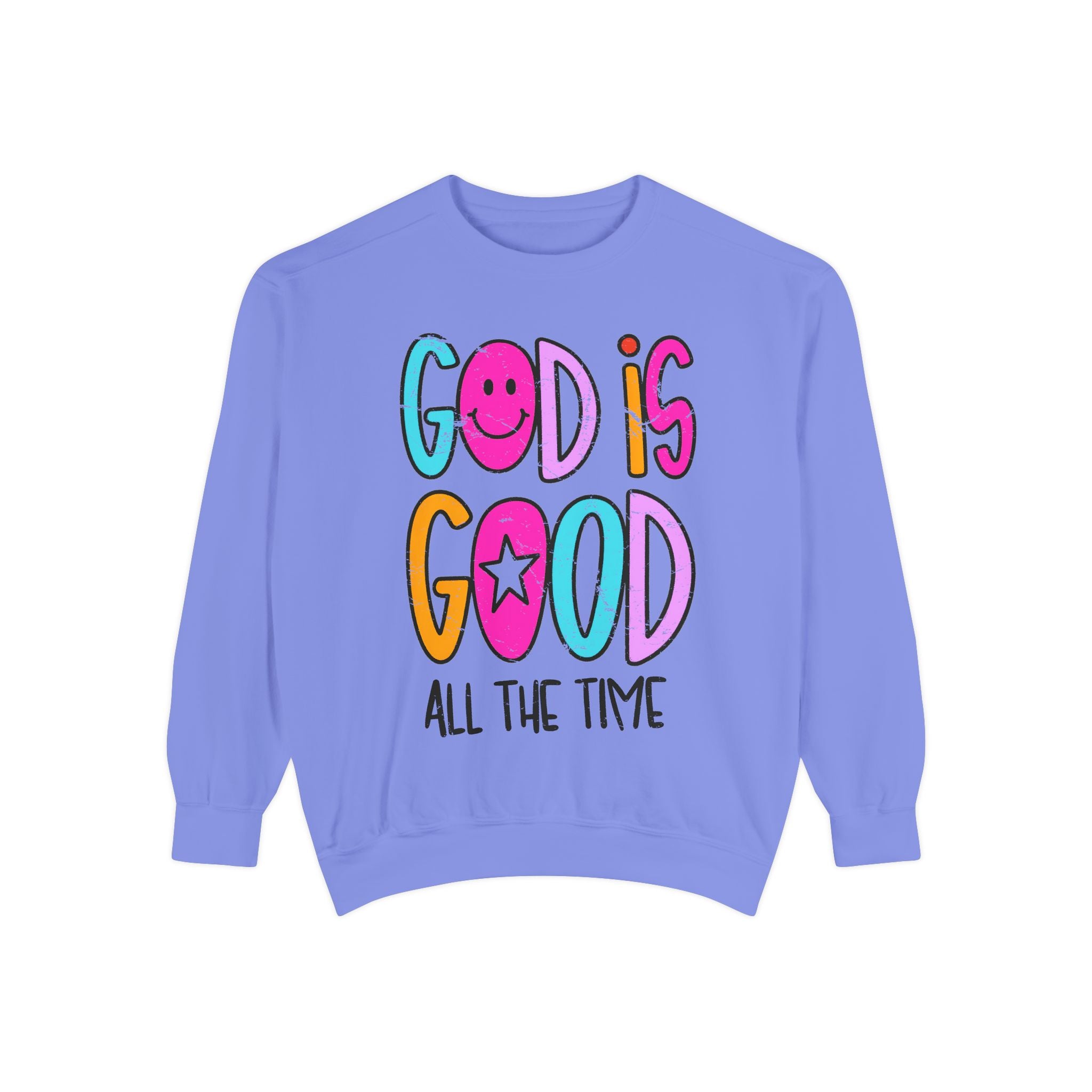 “God Is Good All The Time”