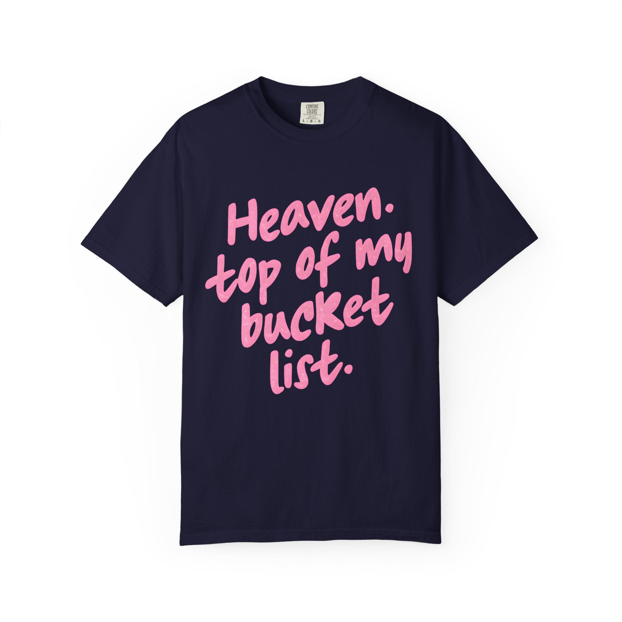 “Heaven Top Of My Bucket List”