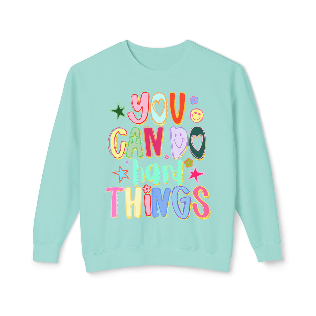 “You Can Do Hard Things” Comfort Color Sweatshirt