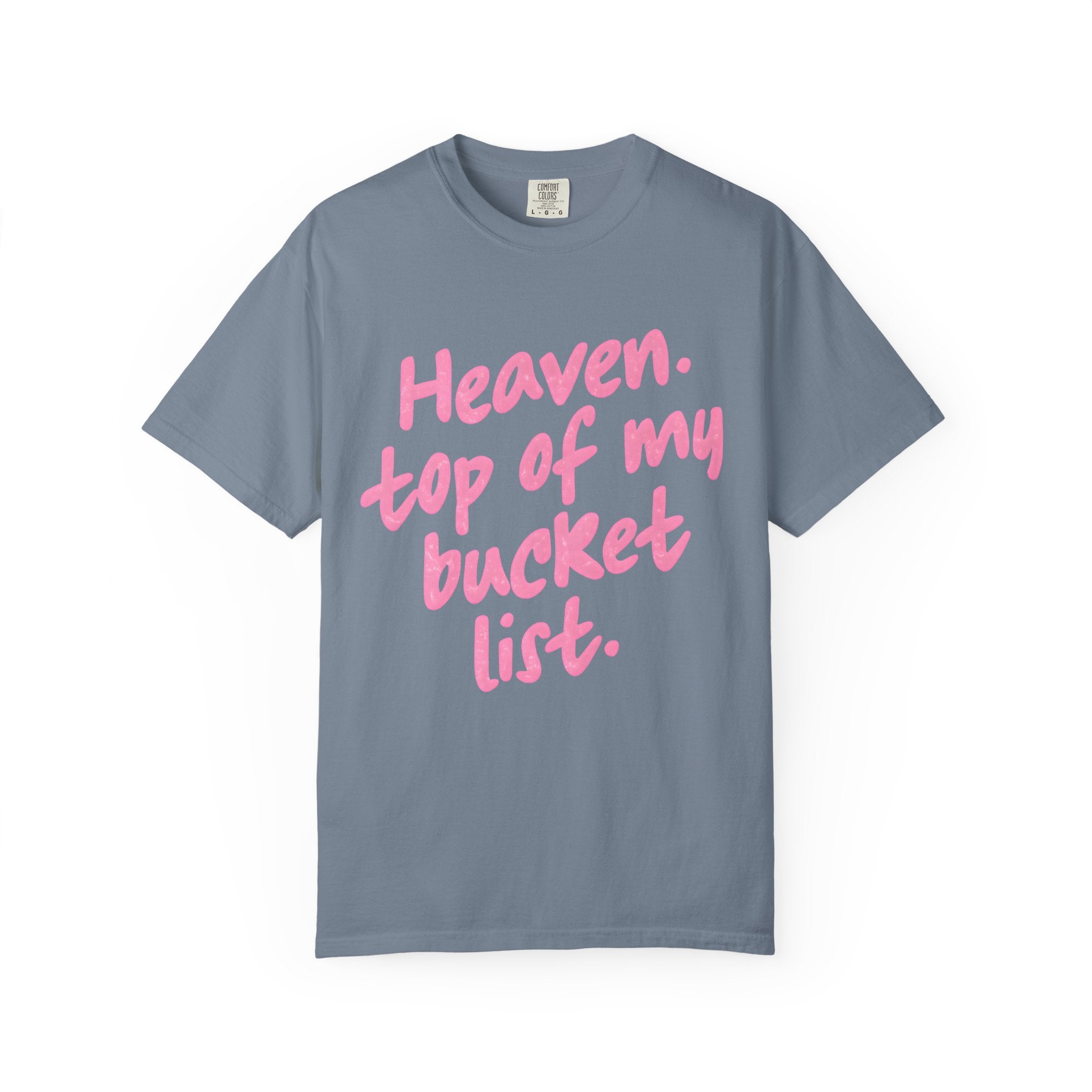 “Heaven Top Of My Bucket List”