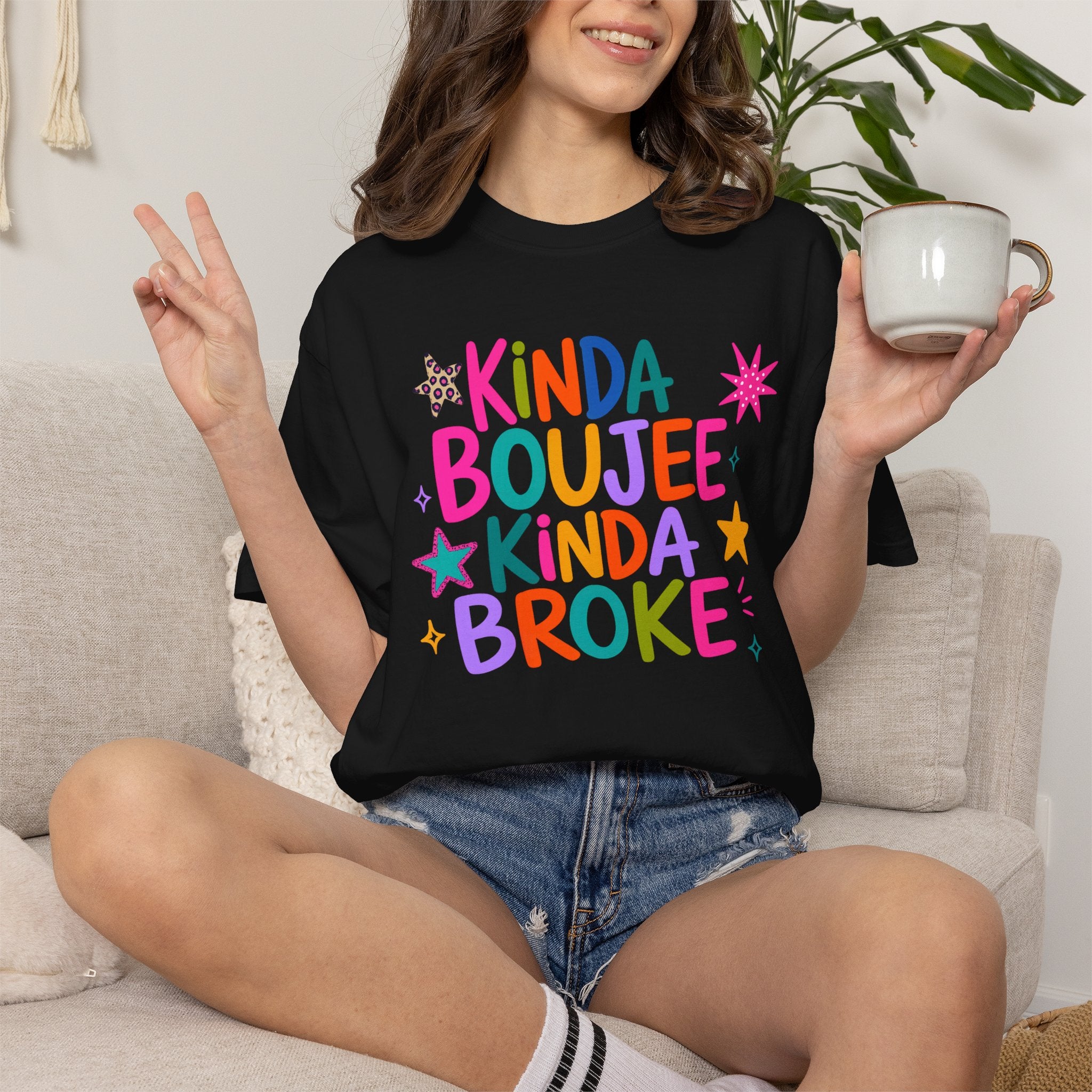 “Kinda Boujee Kinda Broke” Comfort Colors T-Shirt