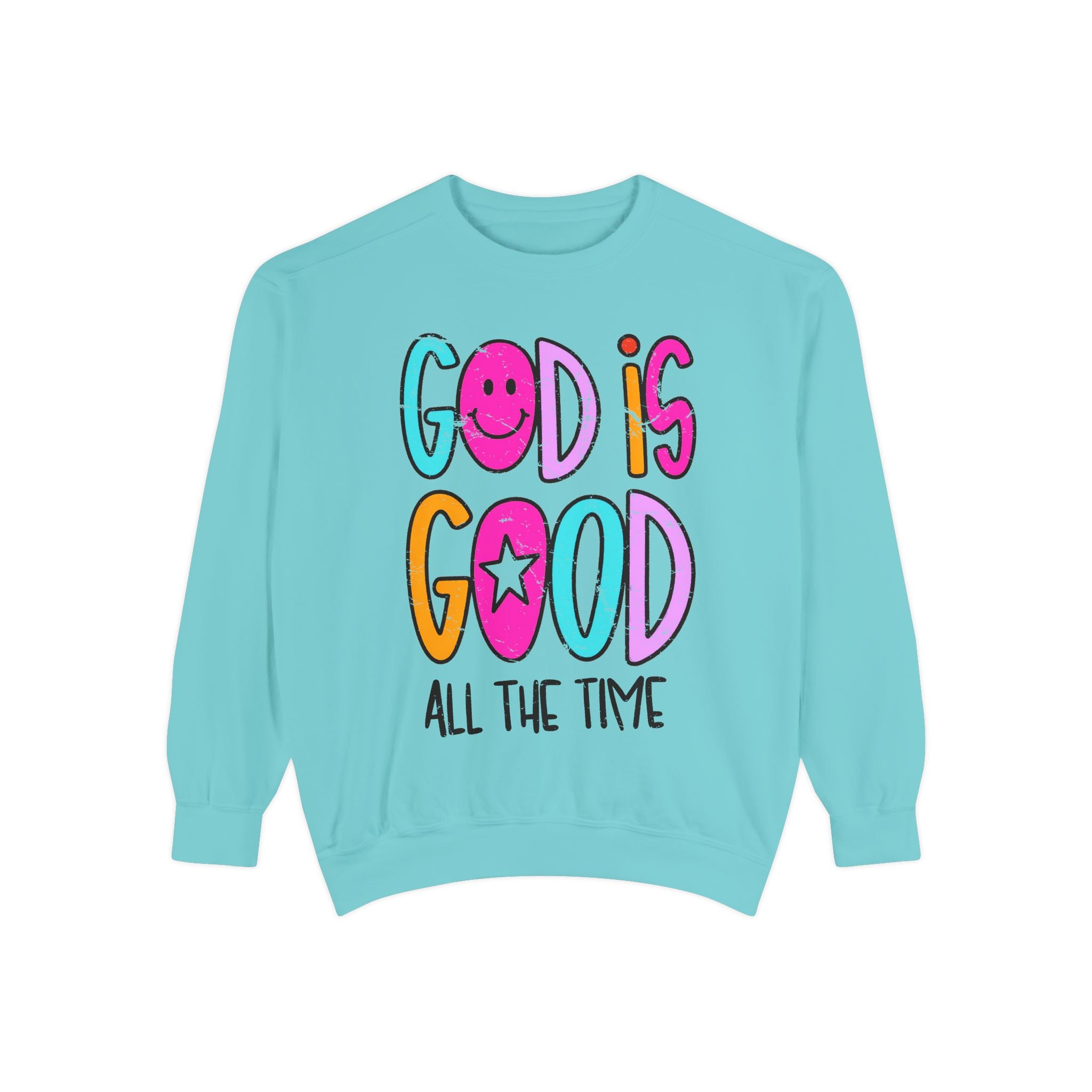 “God Is Good All The Time”
