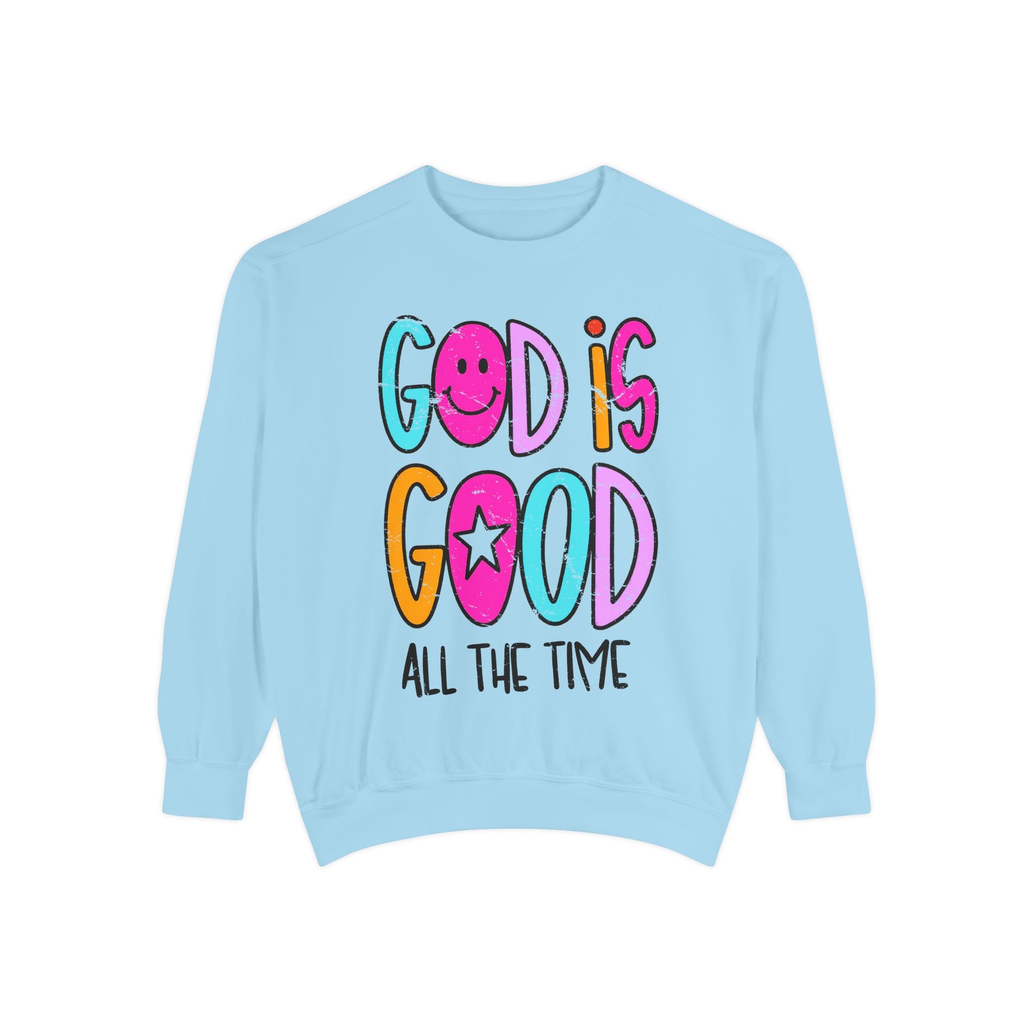 “God Is Good All The Time”