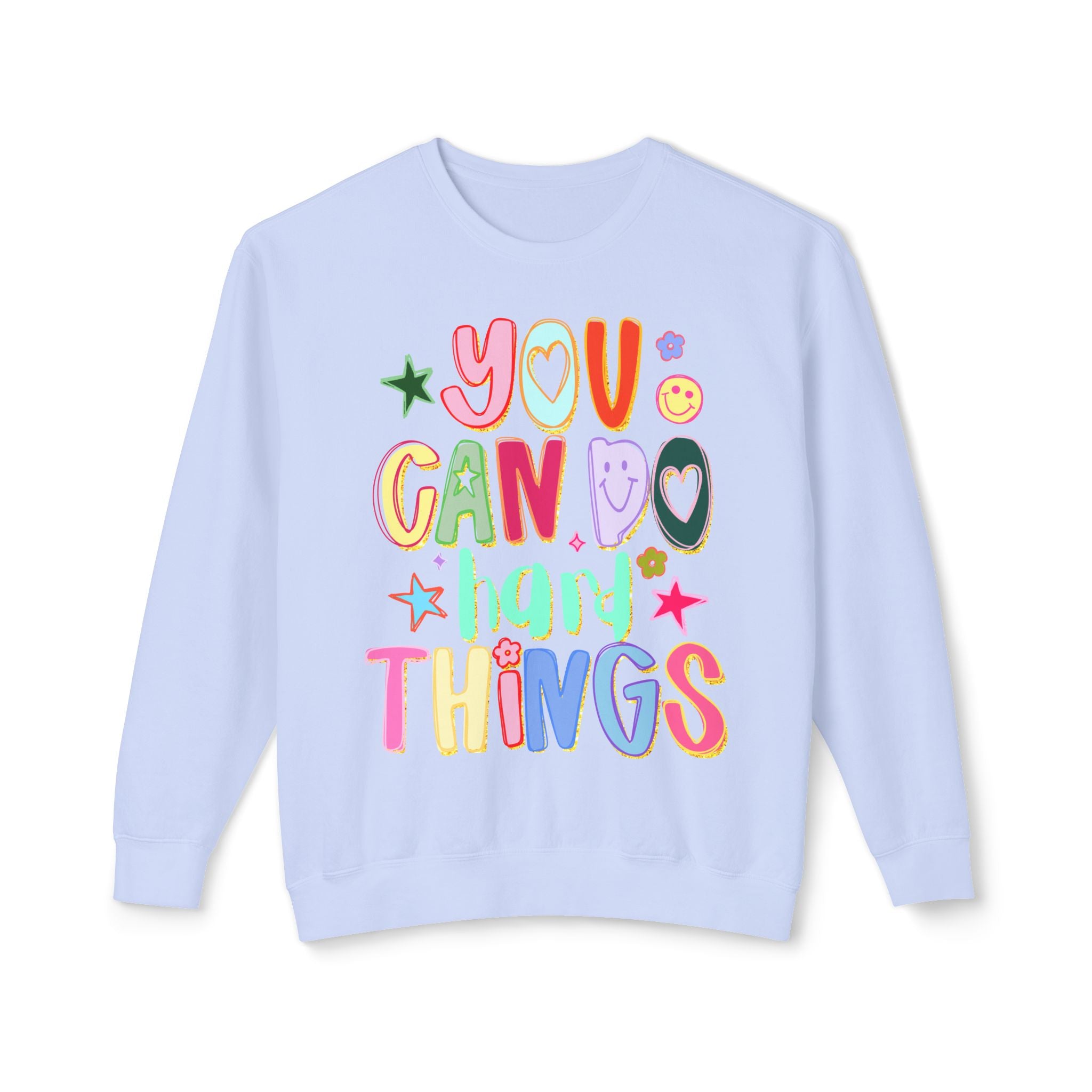 “You Can Do Hard Things” Comfort Color Sweatshirt