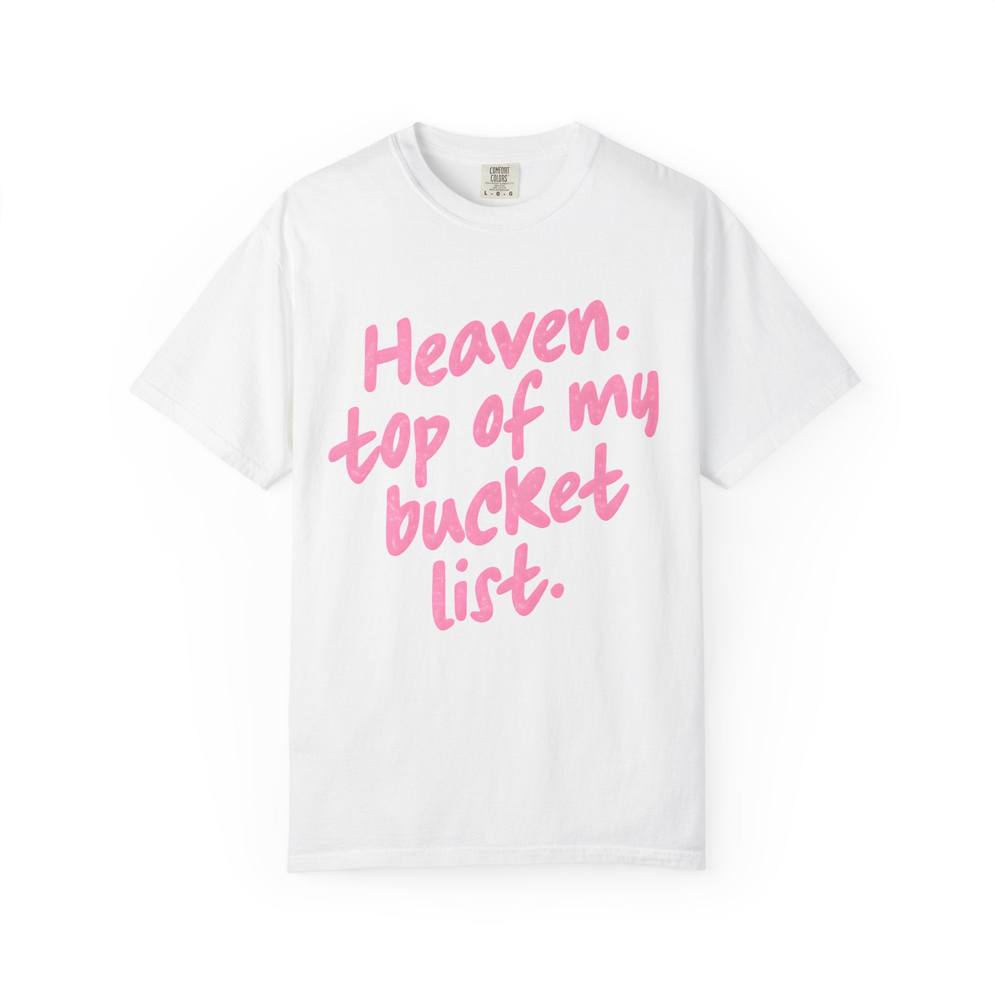 “Heaven Top Of My Bucket List”