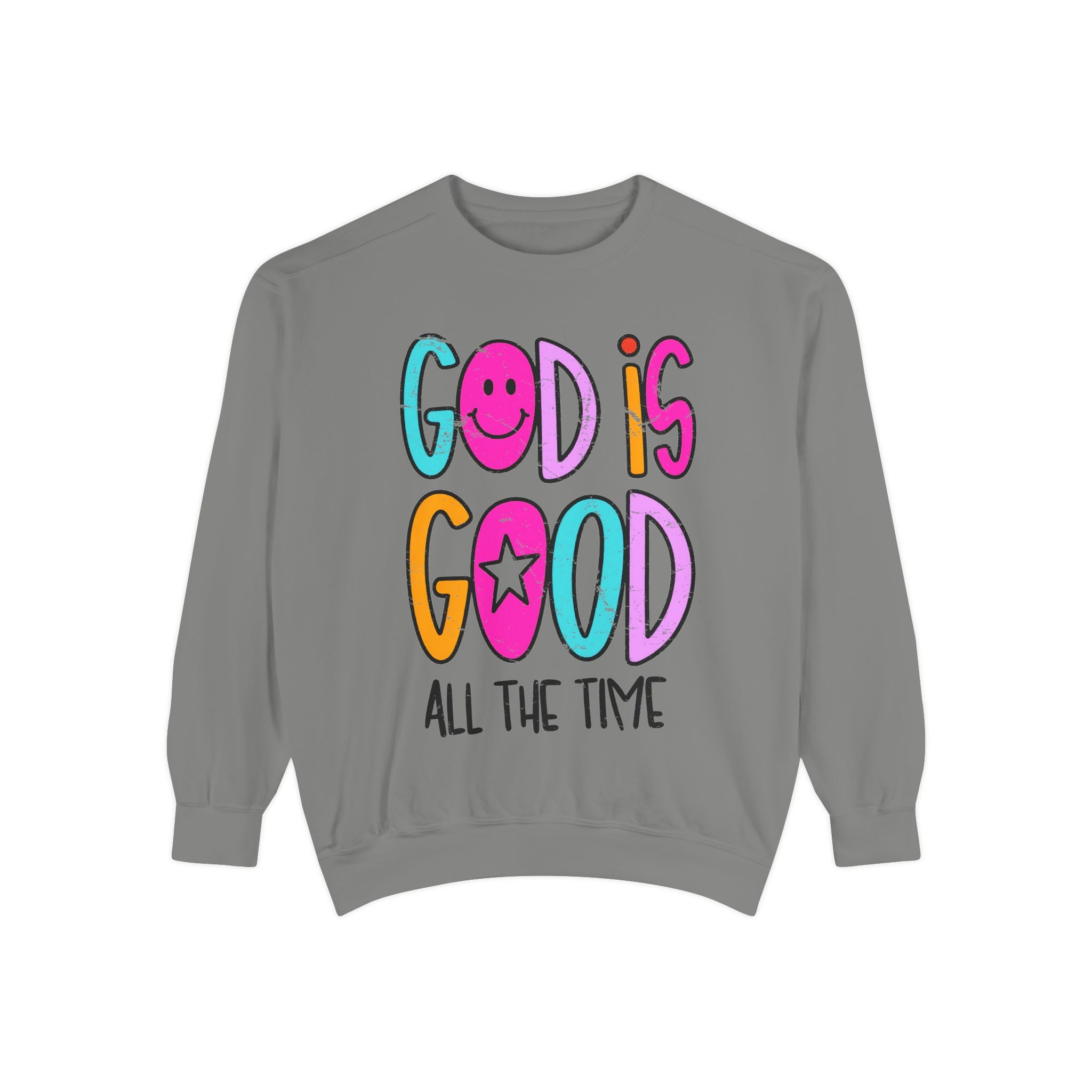 “God Is Good All The Time”