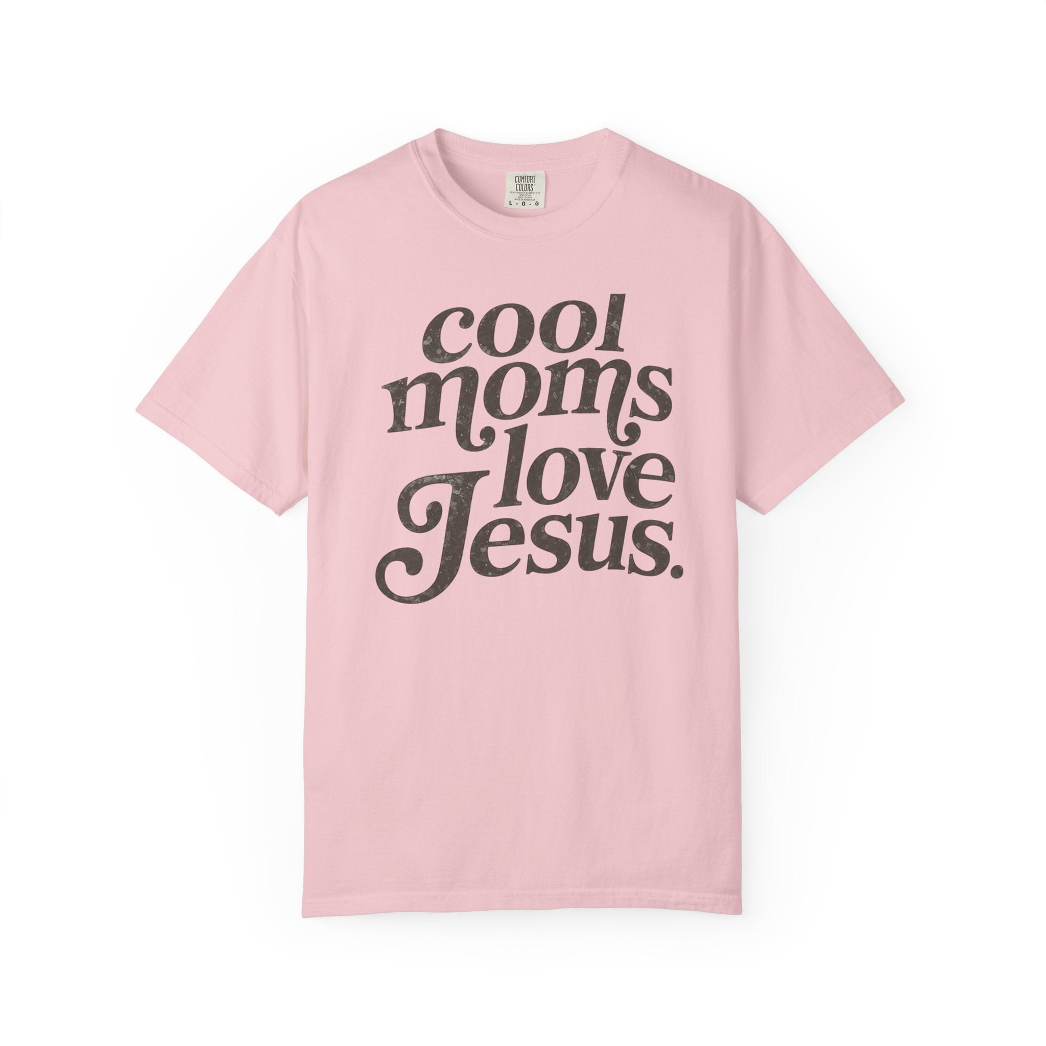 “Cool Moms Love Jesus”