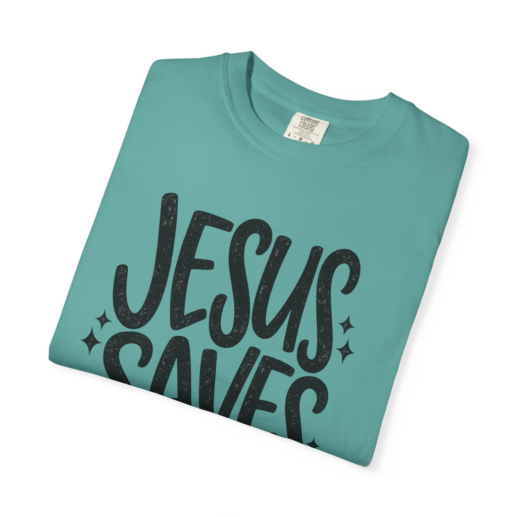 “Jesus Saves” Comfort Colors