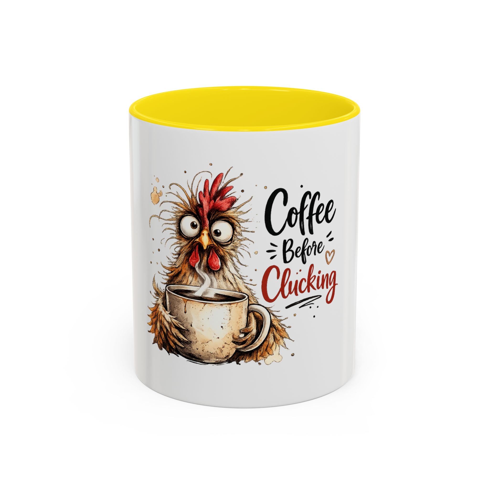 “Coffee Before Clucking” Ceramic Mug