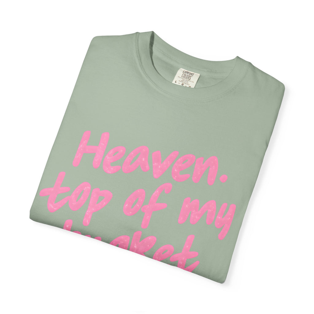 “Heaven Top Of My Bucket List”