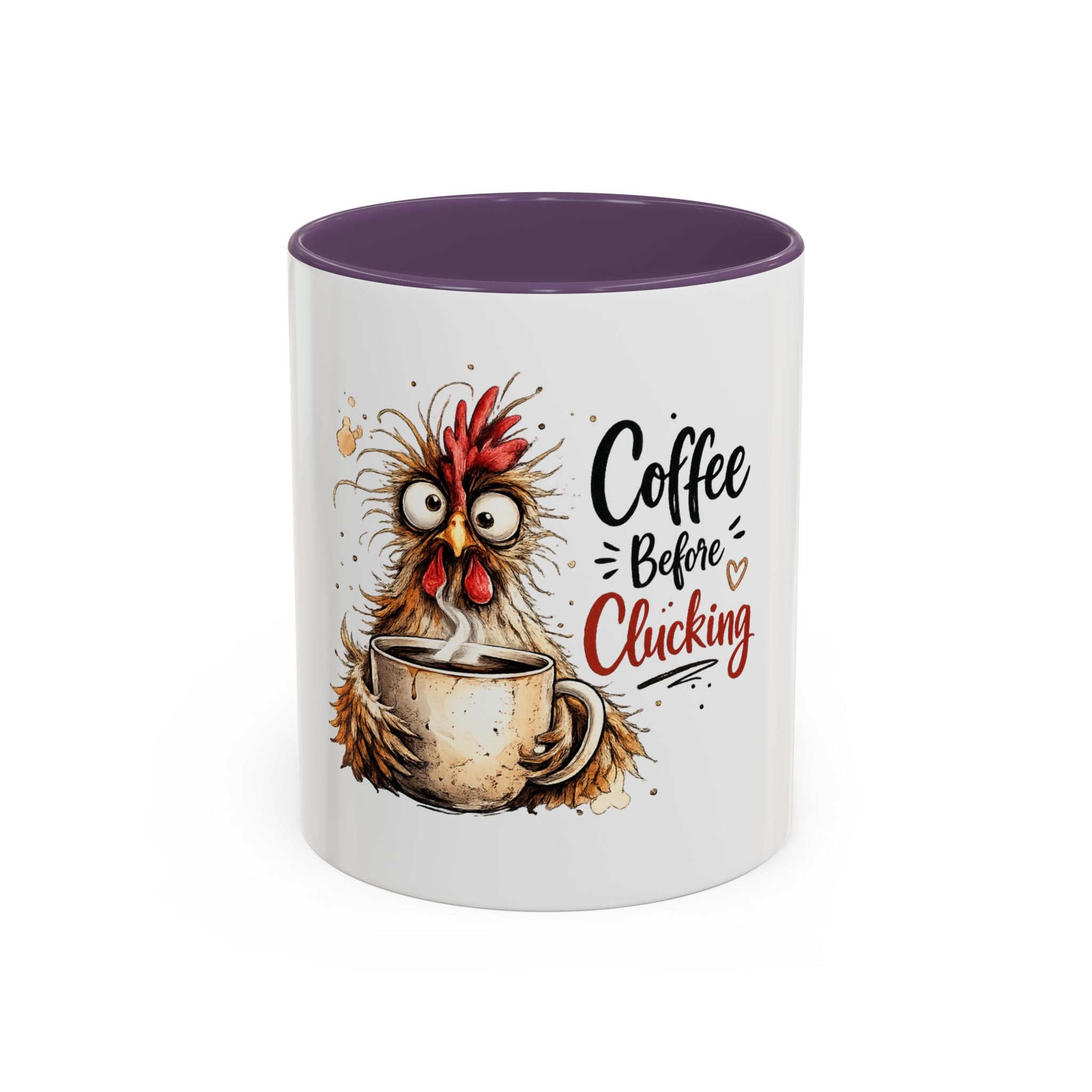 “Coffee Before Clucking” Ceramic Mug
