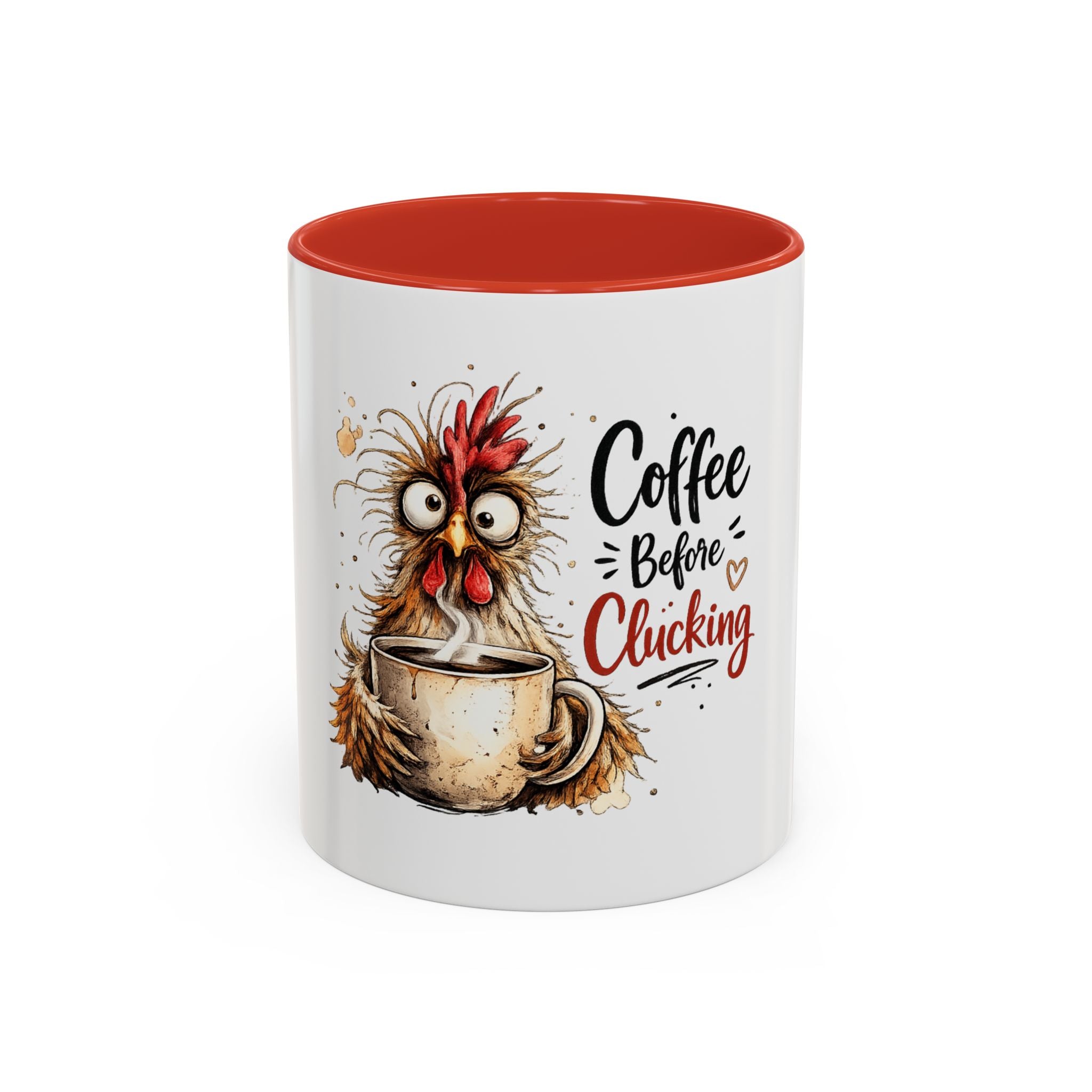 “Coffee Before Clucking” Ceramic Mug