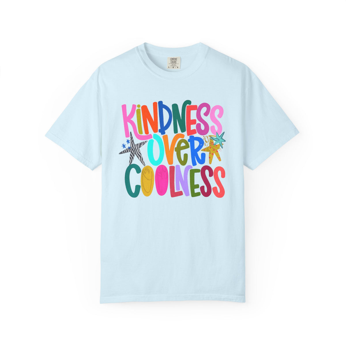“Kindness Over Coolness” Comfort Colors