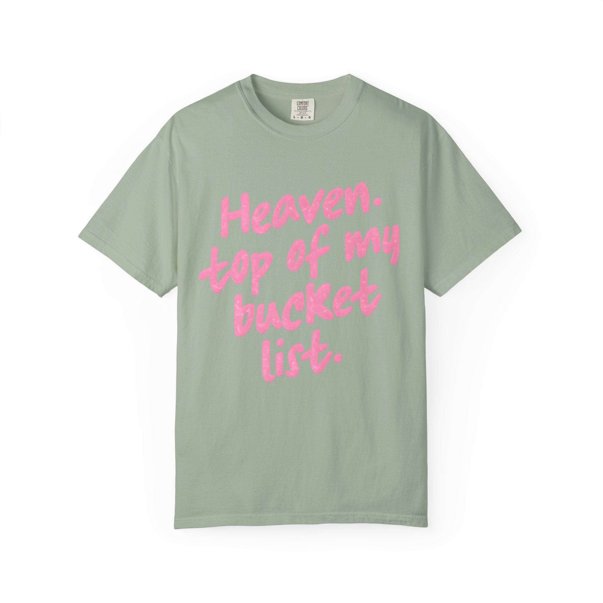 “Heaven Top Of My Bucket List”
