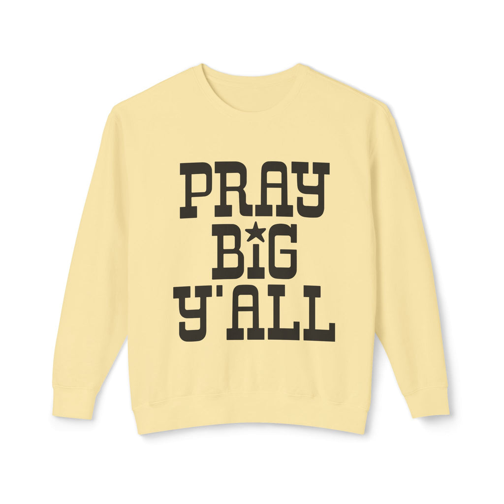 “Pray Big Y’ALL”