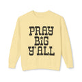 “Pray Big Y’ALL”